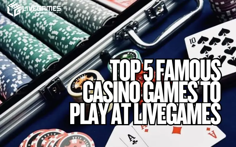 Famous Casino Games