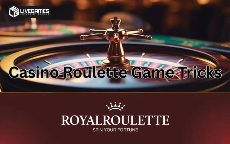 casino roulette game tricks